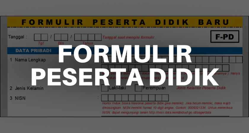 Formulir Peserta Didik Baru - Form PD Dapodik