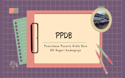 PPDB SDN Kedungrejo Tahun Pelajaran 2022/2023