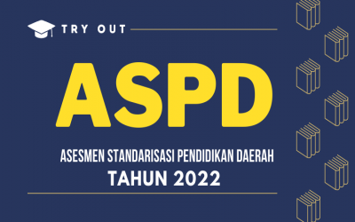 Asesmen Standarisasi Pendidikan Daerah (ASPD) SD/MI Tahun 2022